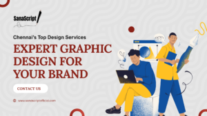 Top Graphic Designing Services in Chennai to Elevate Your Brand