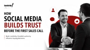 How Social Media Builds Trust Before the First Sales Call